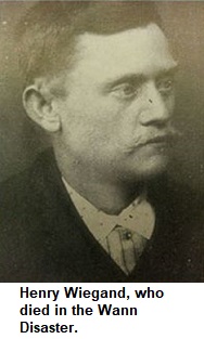 Henry Wiegand, who died in the  Wann Disaster