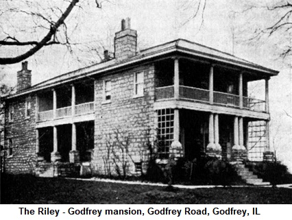 The Riley - Godfrey mansion, Godfrey, IL