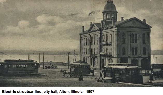 Electric streetcar line, Alton, Illinois - 1907