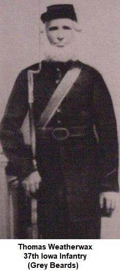 Thomas Weatherwax of the 37th Iowa Infantry (Grey Beards)